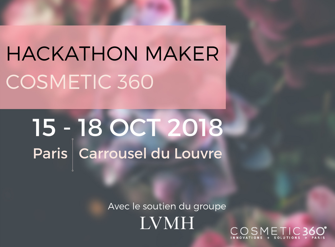 LVMH COSMETICS MAKER HACKATHON 360 PARIS, 2018.