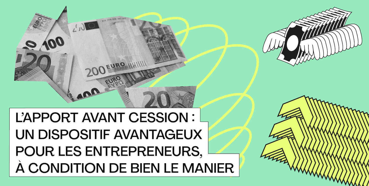 L'apport Avant Cession : Un Dispositif Avantageux Pour Les ...